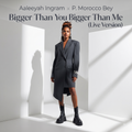 Bigger Than You Bigger Than Me (Live Version)